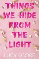 Book cover of Things We Hide from the Light