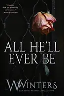 Book cover of All He'll Ever Be