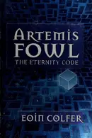 Book cover of Artemis Fowl and the Eternity Code