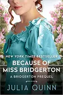 Book cover of Because of Miss Bridgerton