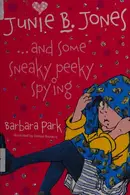 Book cover of Junie B. Jones and Some Sneaky Peeky Spying