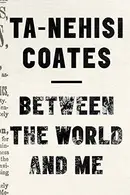 Book cover of Between the World and Me