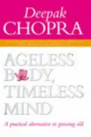 Book cover of Ageless body, timeless mind