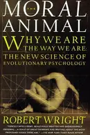Book cover of The Moral Animal: Why We Are, the Way We Are