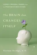 Book cover of The Brain That Changes Itself