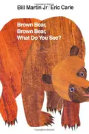 Book cover of Brown Bear, Brown Bear, What Do You See?