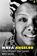 Book cover of I Know Why the Caged Bird Sings