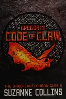 Book cover of Gregor and the Code of Claw