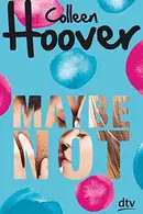Book cover of Maybe Not