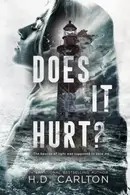 Book cover of Does It Hurt?