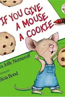Book cover of If You Give a Mouse a Cookie