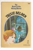 Book cover of Trixie Belden and the Mystery of the Missing Heiress