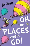 Book cover of Oh, the Places You'll Go!