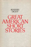 Book cover of Great American Short Stories