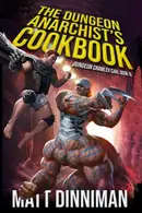 Book cover of The Dungeon Anarchist’s Cookbook