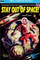 Book cover of Stay Out of Space! & Rebels of the Red Planet