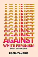 Book cover of Against White Feminism