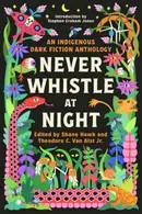 Book cover of Never Whistle at Night