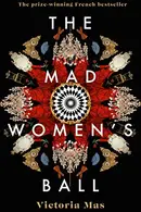 Book cover of The Mad Women's Ball