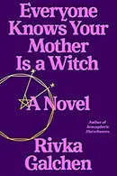 Book cover of Everyone Knows Your Mother Is a Witch