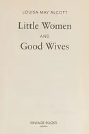 Book cover of Little Women and Good Wives