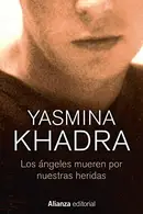 Book cover of Los ángeles mueren por nuestras heridas
