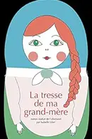 Book cover of La tresse de ma grand-mère