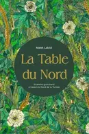 Book cover of La table du Nord: itinéraire gourmand à travers le Nord de la Tunisie