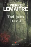 Book cover of Trois jours et une vie