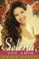 Book cover of Para Selena Con Amor