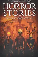 Book cover of The Spectral Book of Horror Stories
