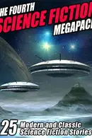 Book cover of The Fourth Science Fiction MEGAPACK