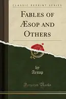 Book cover of Fables of Æsop and Others