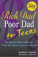 Book cover of Rich Dad, Poor Dad for Teens