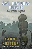 Book cover of Cat Pictures Please and Other Stories