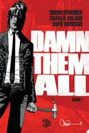 Book cover of Damn Them All 1