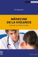 Book cover of Médecine de la violence pour le praticien