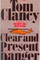 Book cover of Clear and Present Danger