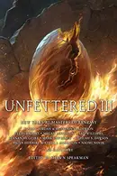 Book cover of Unfettered III: New Tales By Masters of Fantasy