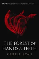 Book cover of The Forest of Hands and Teeth