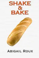 Book cover of Shake & Bake