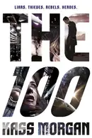 Book cover of The 100 (The 100 Series, Book 1)