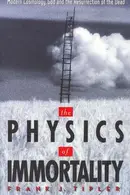 Book cover of The Physics of Immortality