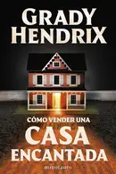 Book cover of Cómo vender una casa encantada