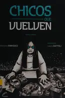 Book cover of Chicos que vuelven