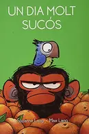 Book cover of Un dia molt sucós