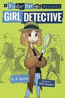 Book cover of Friday Barnes, Girl Detective