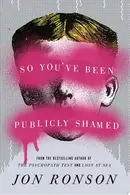 Book cover of So You've Been Publicly Shamed