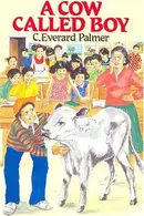 Book cover of A Cow Called Boy