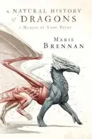 Book cover of A Natural History Of Dragons A Memoir By Lady Trent